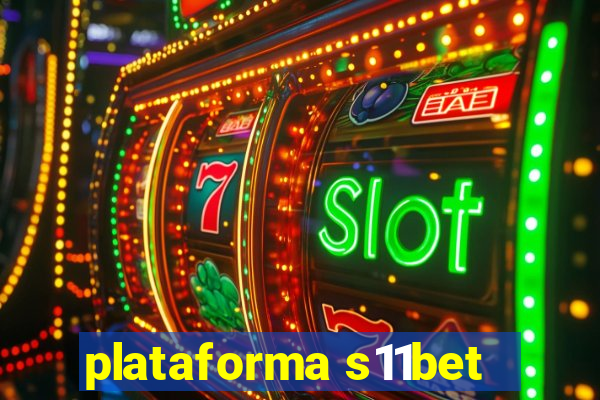 plataforma s11bet